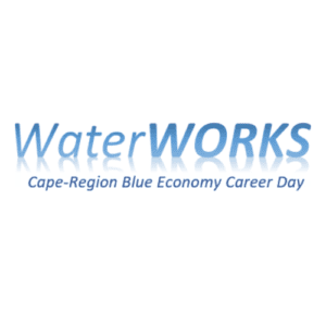 WaterWORKS Cape-Region Blue Economy Career Day